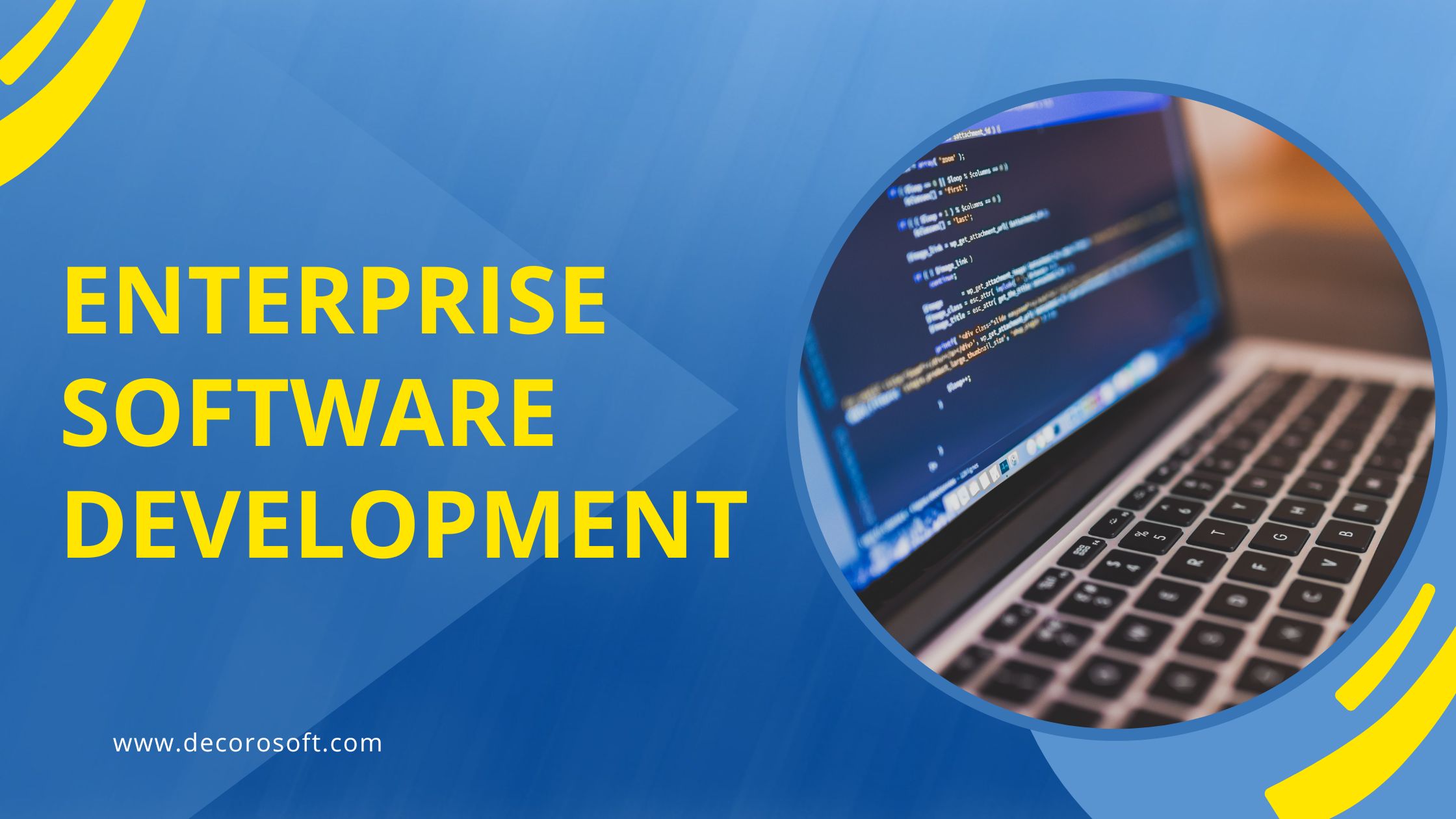 Enterprise software development: A Modern Outlook